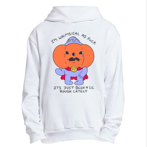 Ghoulshack Im Whimsical As Fuck Its Just Been A Lil Urban Pullover Hoodie