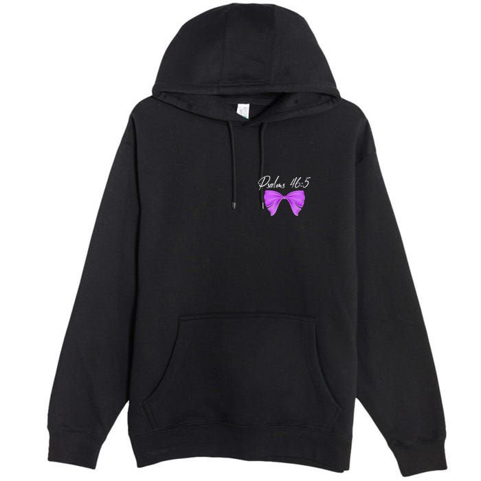 God Is Within Her She Will Not Fall Psalms 46:5 Front Back Premium Pullover Hoodie