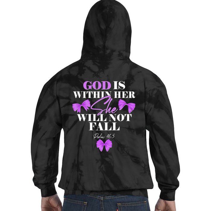 God Is Within Her She Will Not Fall Psalms 46:5 Front Back Tie Dye Hoodie