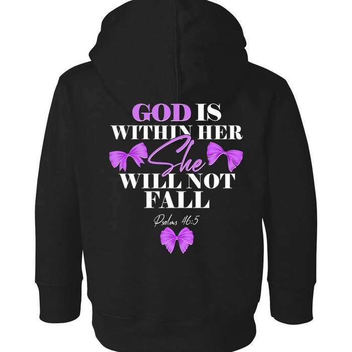 God Is Within Her She Will Not Fall Psalms 46:5 Front Back Toddler Hoodie