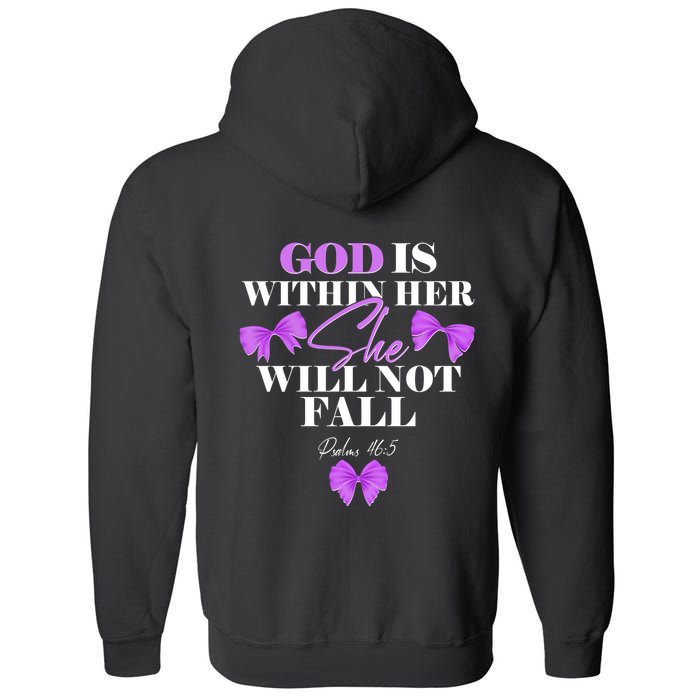 God Is Within Her She Will Not Fall Psalms 46:5 Front Back Full Zip Hoodie