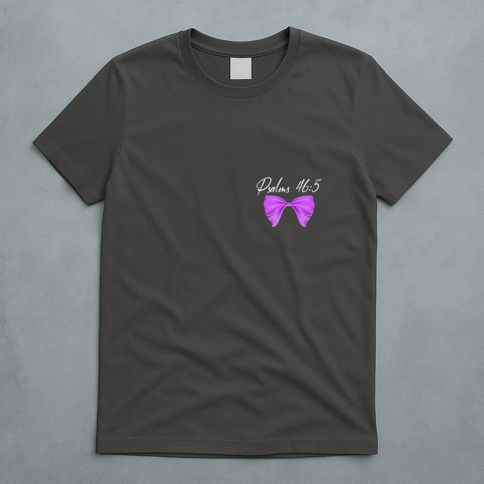 God Is Within Her She Will Not Fall Psalms 46:5 Front Back T-Shirt