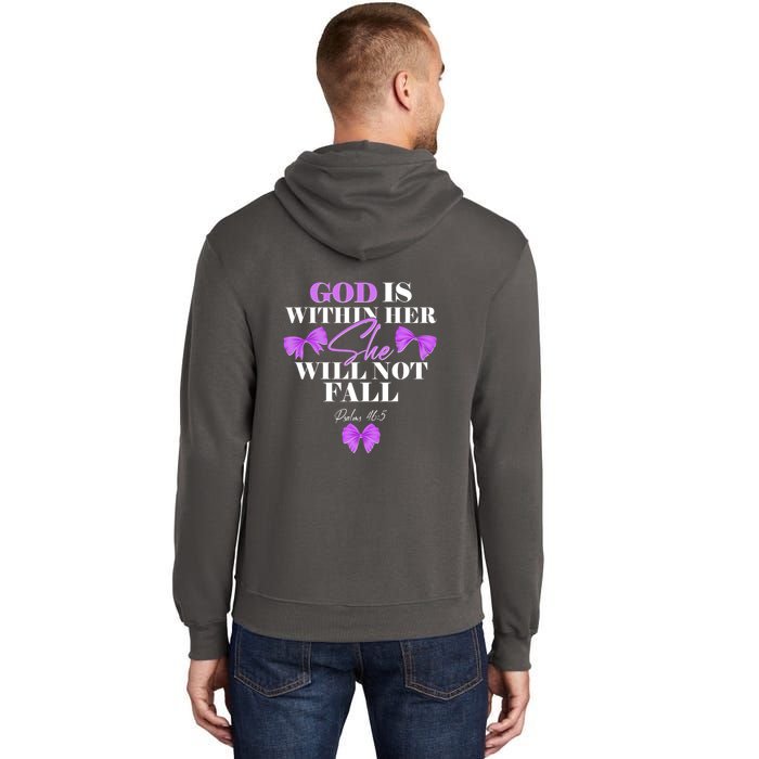 God Is Within Her She Will Not Fall Psalms 46:5 Front Back Tall Hoodie
