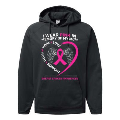 Gift I Wear Pink In Memory Of My Mom Breast Cancer Awareness Performance Fleece Hoodie