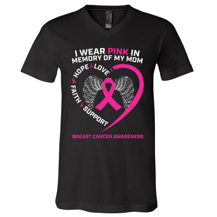 Gift I Wear Pink In Memory Of My Mom Breast Cancer Awareness V-Neck T-Shirt