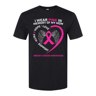 Gift I Wear Pink In Memory Of My Mom Breast Cancer Awareness Softstyle CVC T-Shirt