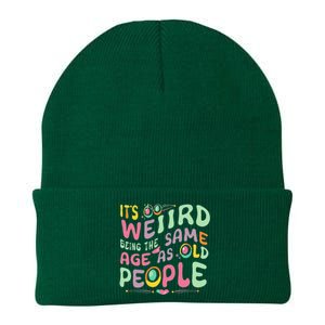 groovy It's Weird Being The Same Age As Old People  Knit Cap Winter Beanie