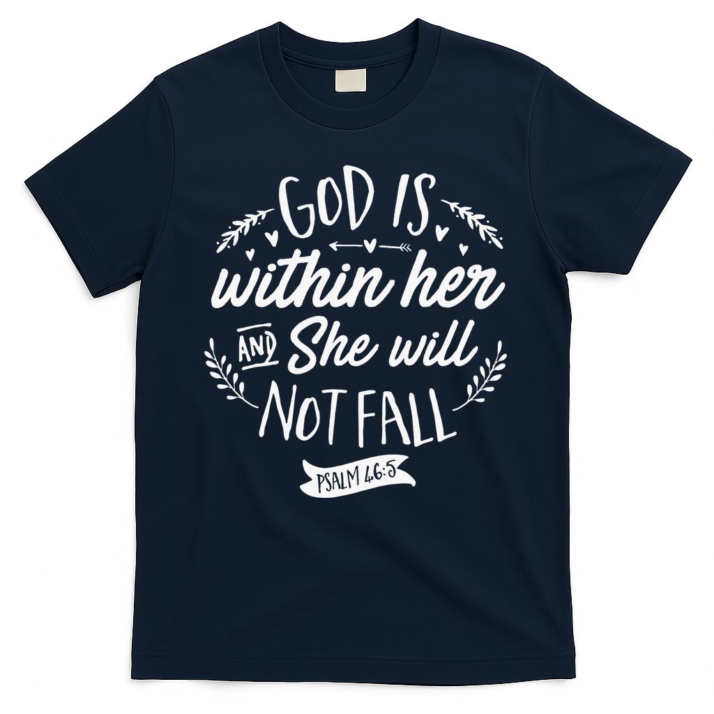 God Is Within Her Jesus Christian Psalm 465 T-Shirt