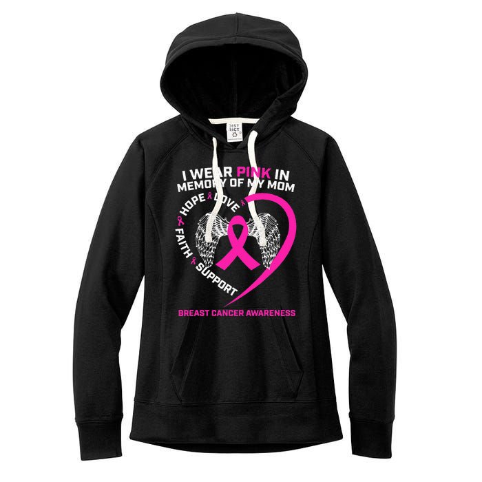 Gift I Wear Pink In Memory Of My Mom Breast Cancer Awareness Women's Fleece Hoodie