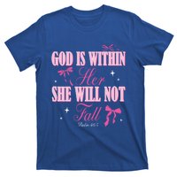 God Is Within Her She Will Not Fall Bible Verse Coquette Bow Great Gift T-Shirt