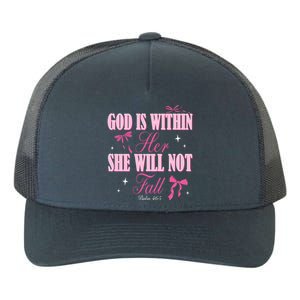 God Is Within Her She Will Not Fall Bible Verse Coquette Bow Great Gift Yupoong Adult 5-Panel Trucker Hat