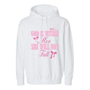 God Is Within Her She Will Not Fall Bible Verse Coquette Bow Great Gift Garment-Dyed Fleece Hoodie