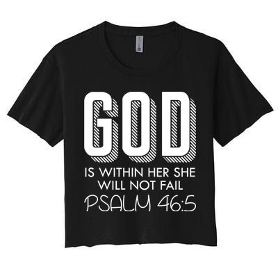 God Is Within Her She Will Not Fail Prayer Cool Gift Women's Crop Top Tee