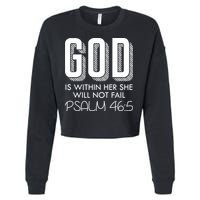 God Is Within Her She Will Not Fail Prayer Cool Gift Cropped Pullover Crew