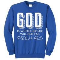 God Is Within Her She Will Not Fail Prayer Cool Gift Sweatshirt