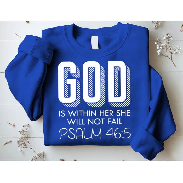 God Is Within Her She Will Not Fail Prayer Cool Gift Sweatshirt
