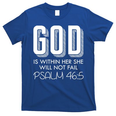 God Is Within Her She Will Not Fail Prayer Cool Gift T-Shirt