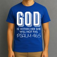 God Is Within Her She Will Not Fail Prayer Cool Gift T-Shirt