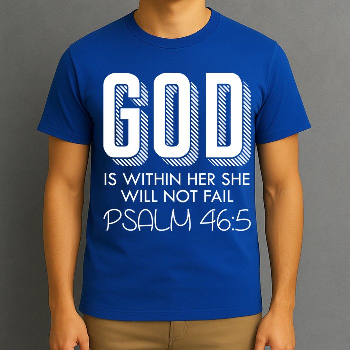 God Is Within Her She Will Not Fail Prayer Cool Gift T-Shirt