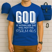 God Is Within Her She Will Not Fail Prayer Cool Gift T-Shirt