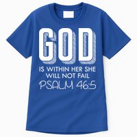 God Is Within Her She Will Not Fail Prayer Cool Gift Tall T-Shirt