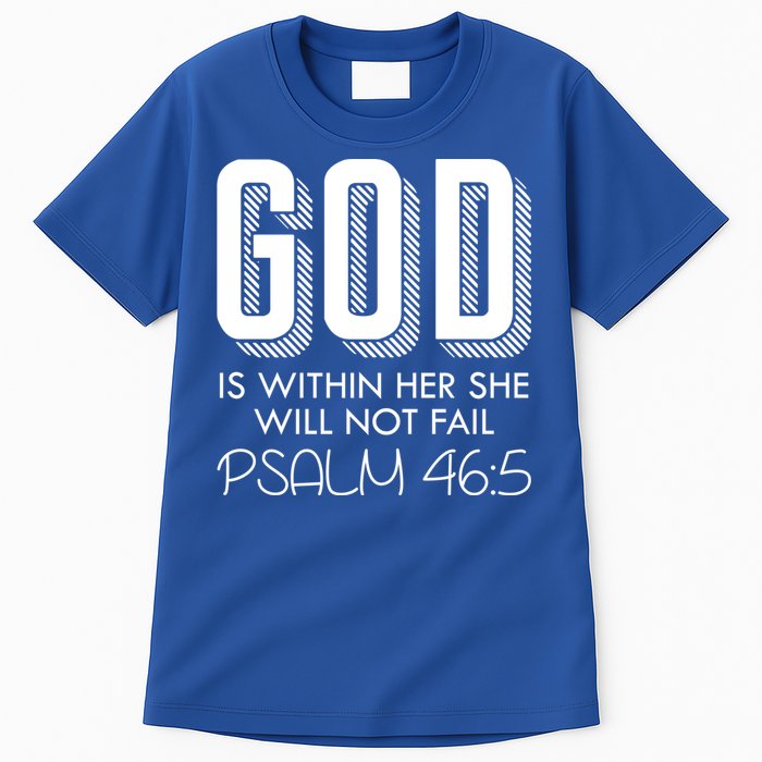 God Is Within Her She Will Not Fail Prayer Cool Gift Tall T-Shirt