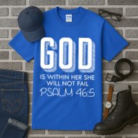 God Is Within Her She Will Not Fail Prayer Cool Gift Tall T-Shirt