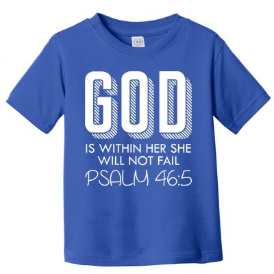 God Is Within Her She Will Not Fail Prayer Cool Gift Toddler T-Shirt