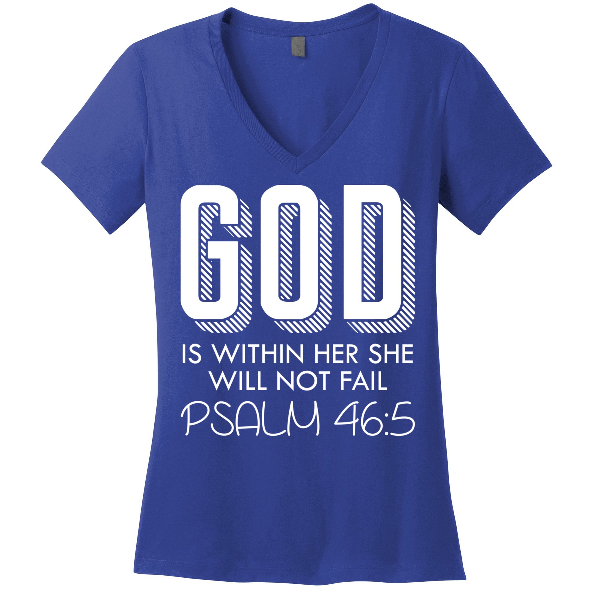 God Is Within Her She Will Not Fail Prayer Cool Gift Women's V-Neck T-Shirt