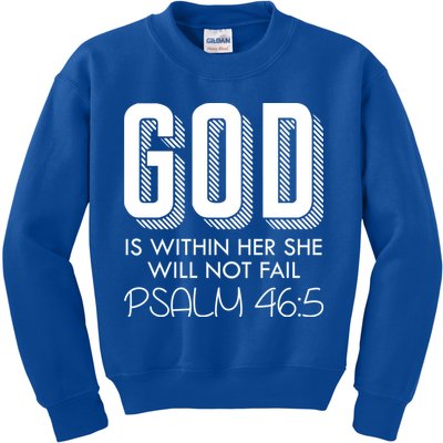 God Is Within Her She Will Not Fail Prayer Cool Gift Kids Sweatshirt