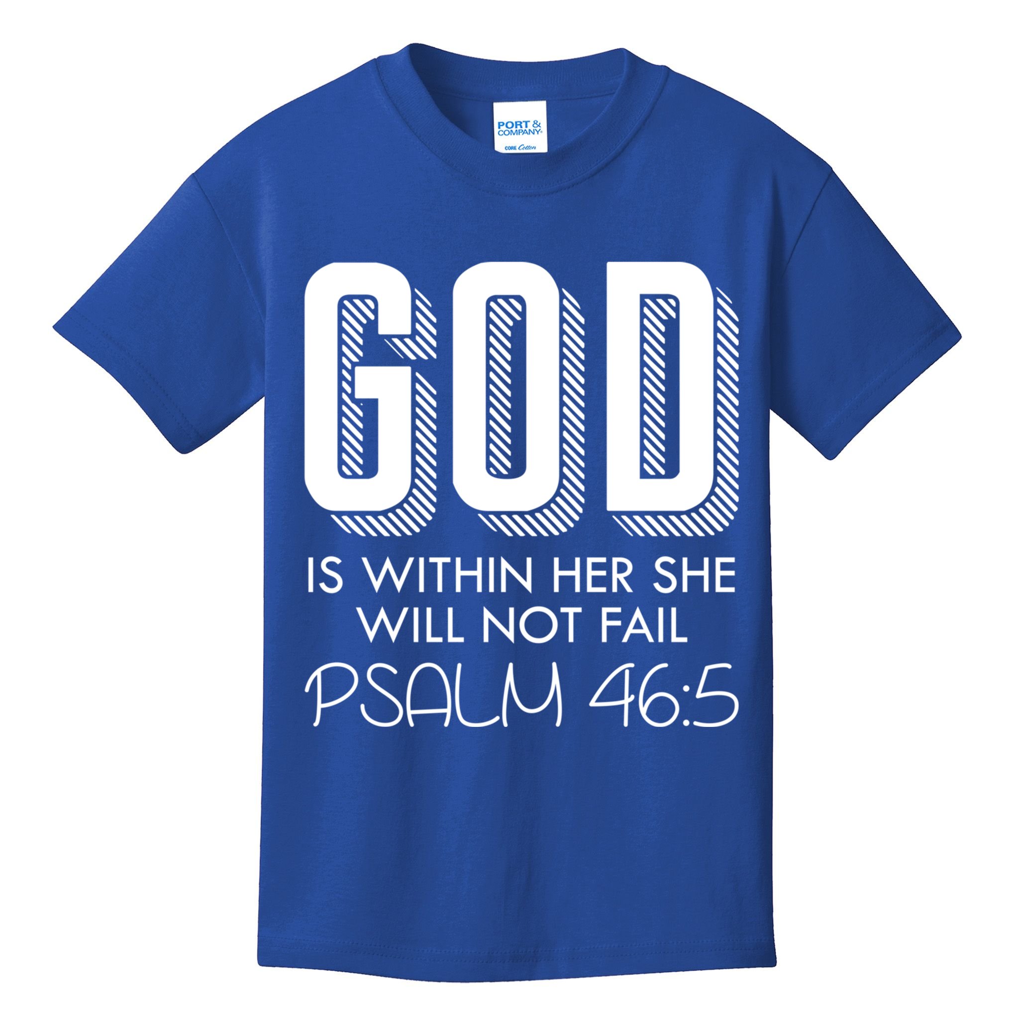 God Is Within Her She Will Not Fail Prayer Cool Gift Kids T-Shirt