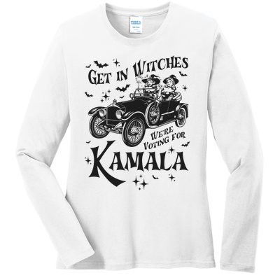 Get In Witches WeRe Voting For Kamala Ladies Long Sleeve Shirt