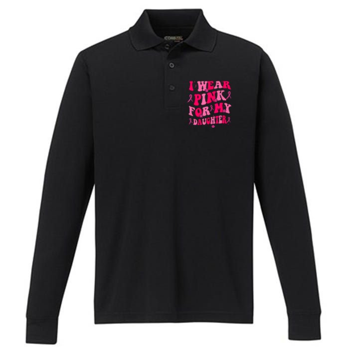 Groovy I Wear Pink Breast Cancer Awareness For My Daughter Gift Performance Long Sleeve Polo