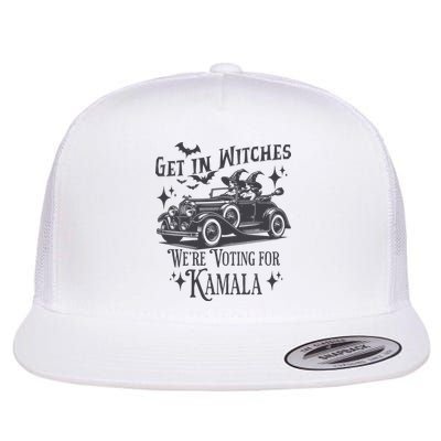 Get In Witches WeRe Voting For Kamala Flat Bill Trucker Hat