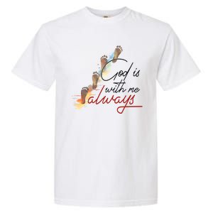 God Is With Me Always Footsteps Garment-Dyed Heavyweight T-Shirt