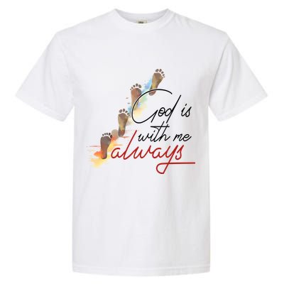 God Is With Me Always Footsteps Garment-Dyed Heavyweight T-Shirt