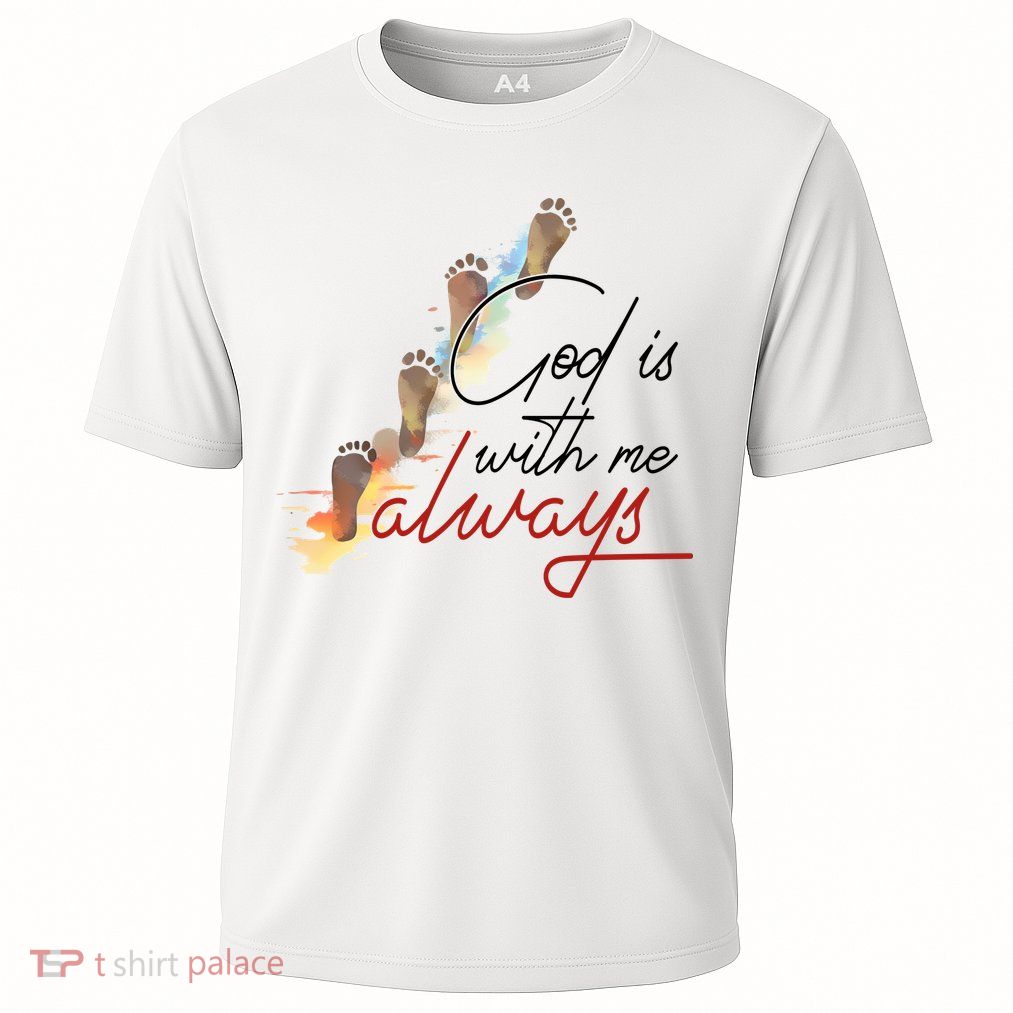 God Is With Me Always Footsteps Performance Shirt