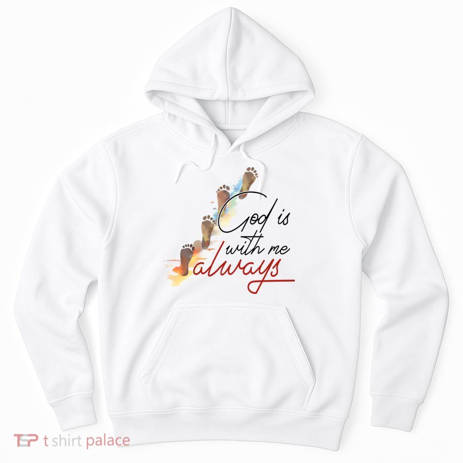 God Is With Me Always Footsteps Hoodie