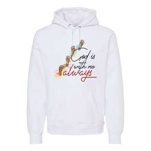 God Is With Me Always Footsteps Premium Hoodie