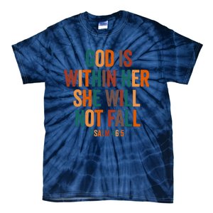 God Is Within Her She Will Not Fall Tie-Dye T-Shirt