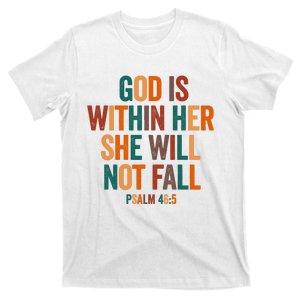 God Is Within Her She Will Not Fall T-Shirt