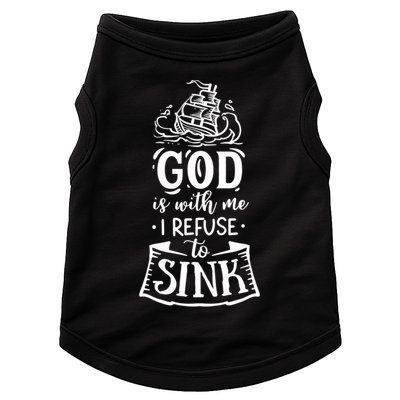 God Is With Me I Refuse To Sink Gift Doggie Tank