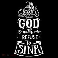 God Is With Me I Refuse To Sink Gift Flexfit Unipanel Trucker Cap