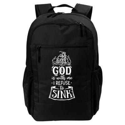 God Is With Me I Refuse To Sink Gift Backpack