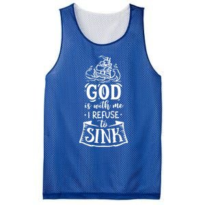 God Is With Me I Refuse To Sink Gift Mesh Reversible Basketball Jersey Tank