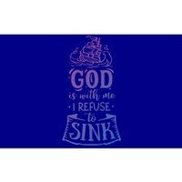 God Is With Me I Refuse To Sink Gift Bumper Sticker