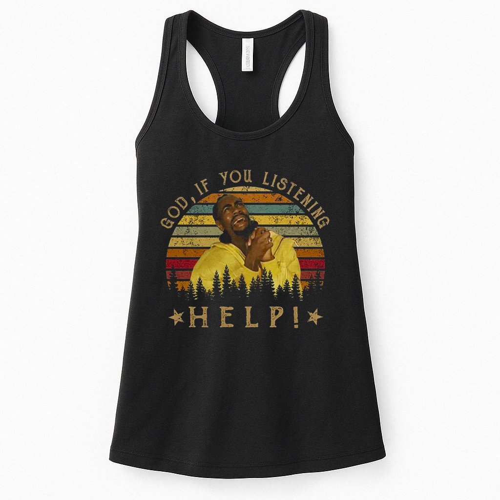 God If You Listening Help Vintage Sir Smoke Alot Womens Tank Top