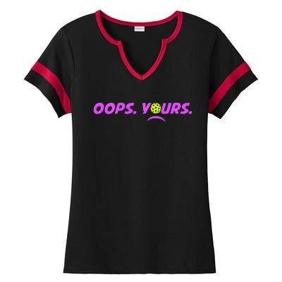 Got It.Oops Yours Funny Pickleball Lovers Ladies Halftime Notch Neck Tee