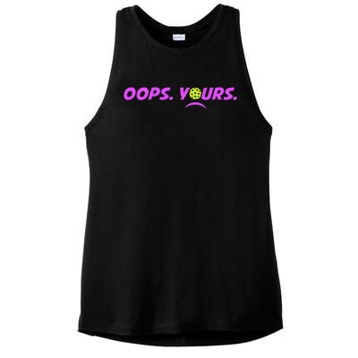 Got It.Oops Yours Funny Pickleball Lovers Ladies PosiCharge Tri-Blend Wicking Tank