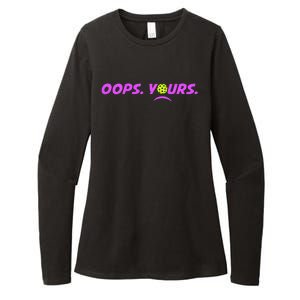 Got It.Oops Yours Funny Pickleball Lovers Womens CVC Long Sleeve Shirt